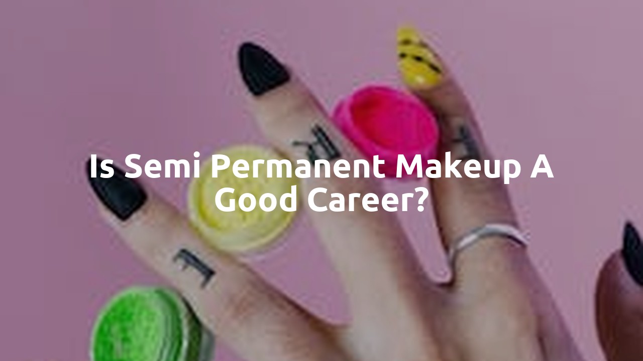 Is semi permanent makeup a good career?