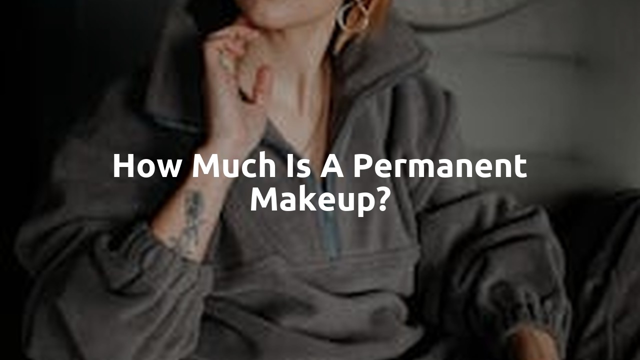 How much is a permanent makeup?
