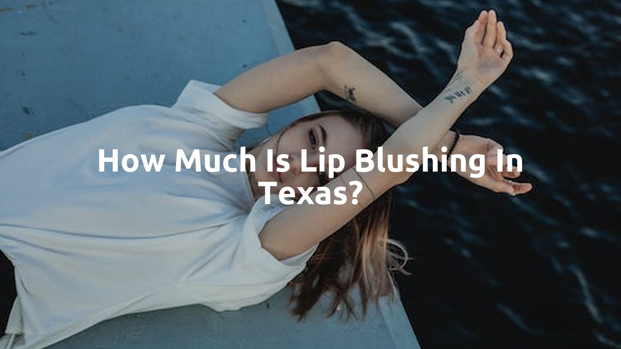 How much is lip blushing in Texas?